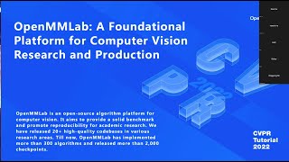 OpenMMLab A Foundational Platform for Computer Vision Research and Production  CVPR22 Tutorial [upl. by Ecnatsnok]