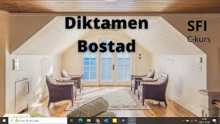 Diktamen Bostad  Kurs C SFI [upl. by Nolyd]