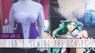 Cosplay Worklog  Iva  Sewing the Corset [upl. by Linea]