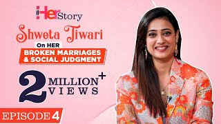 Shweta Tiwaris FIRST EVER CHAT on her broken marriages Abhinav Kohli amp single parenting Her Story [upl. by Eerdua]