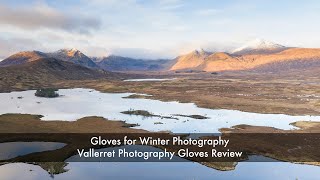 Gloves for Winter photography  Vallerret Photography Gloves Review [upl. by Amikehs]