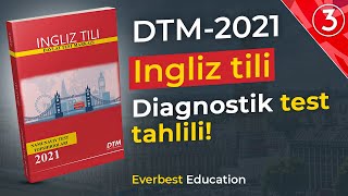 DTM 2021  Diagnostik test tahlili  INGLIZ TILI 3 [upl. by Samaj688]