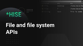 HISE How to use the File and Filesystem APIs [upl. by Carree]