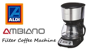 Aldi Specialbuys  Ambiano Filter Coffee Machine  Fresh coffee every morning [upl. by Adyol834]