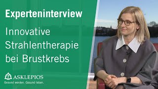 Innovative Strahlentherapie bei Brustkrebs  Asklepios [upl. by Esnahc]