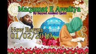 New Bayan 01st Feb 2019 Maqamat E Awaliya By Sayyed Aminul Qadri [upl. by Cirdla651]