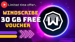 Windscribe vpn 30gb Free data voucher  Limited time offer [upl. by Nollie321]