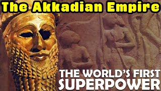 The Worlds First Superpower Sargon of Akkad and the Mighty Akkadian Empire  Bronze Age History [upl. by Emmalynn]