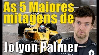 As 5 maiores Mitagens de Jolyon Palmer na F1 [upl. by Dloraj]