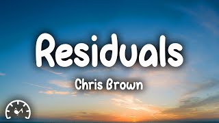 Chris Brown  Residuals Lyrics [upl. by Ewens]