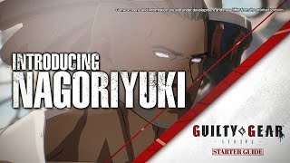 Guilty Gear Strive Starter Guide 12  Nagoriyuki [upl. by Ellita]