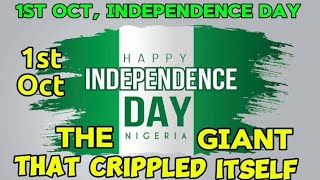 Nigeria at 64 The giant that has been crippled into a dwarf Happy independence Nigeria [upl. by Yralam]