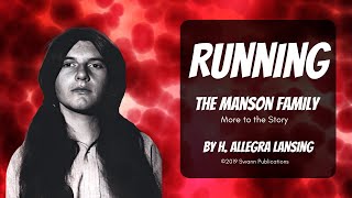 The Manson Family More to the Story  AUDIO BOOK quotRunningquot [upl. by Airotnahs]