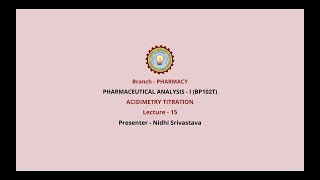 Pharmaceutical AnalysisI  Acidimetry Titration  AKTU Digital Education [upl. by Amy]