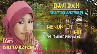 WAFIQ AZIZAH  QASIDAH  MENUNTUT ILMU  Official Video Musik [upl. by Neff]