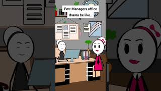 Managers with office drama be like animation funnyvideo gplus comedy [upl. by Adeys]