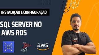 Instalação e configuração do SQL Server no AWS RDS [upl. by Alekram]