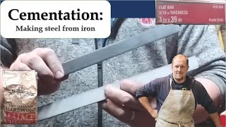 CEMENTATION Making Steel from Iron  Blacksmithing  Part 1 [upl. by Refeinnej]