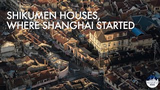 Shanghai Shikumen houses a fusion of east and west witness citys hustle and bustle over a century [upl. by Arteid]