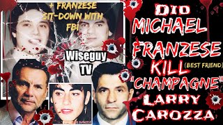 Michael Franzese Involvement In The Murder Of His Best Friend Champagne Larry Carozza  FBI SitDown [upl. by Lleon780]