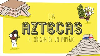 Los Aztecas el origen de un imperio [upl. by Bathelda]