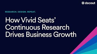 Research Design Repeat How Vivid Seats Continuous Research Drives Business Growth [upl. by Okime]