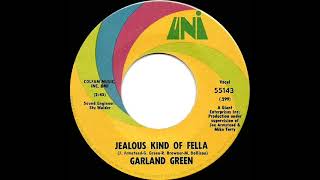 1969 HITS ARCHIVE Jealous Kind Of Fella  Garland Green mono 45 [upl. by Gninnahc]