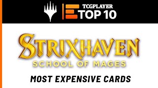 Top 10 Most Expensive MTG Cards in Strixhaven School of Mages [upl. by Harifaz153]