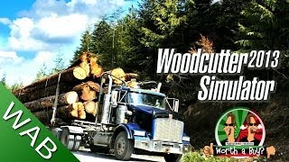 Woodcutter Simulator 2013 Review  Worth a Buy [upl. by Julius275]