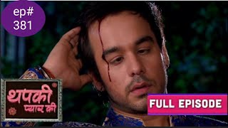 thapki pyar ki 381 colors rishtey fan thapki pyar ki all episodes [upl. by Healey]