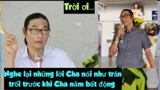 ❤️ Nhói Lòng khi nghe Cha nói những lời như trăn trối trước khi Cha nằm bất động [upl. by Dasya]