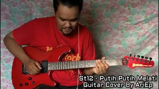 St12  Putih Putih Melati Guitar Cover ST12OFFICIALCHANNEL St12 [upl. by Vorster827]