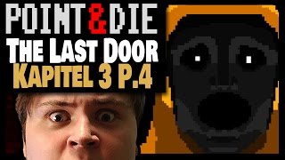 POINTampDIE The Last Door Kapitel 3  Part 4   Point and Click [upl. by Nemraciram]