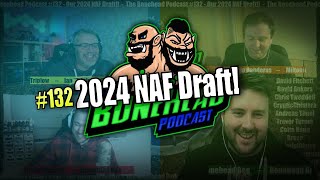 The Bonehead Podcast 132  NAF 2024 Draft [upl. by Drofub]