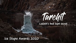 Tarchit  Ladakhs best kept secret  Ice Stupa Awards 2020  Sonam Wangchuk [upl. by Ulrick12]