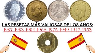 PESETAS VALIOSAS DE LOS AÑOS 1987 1983 1984 1966 1975 1949 1947 1953 [upl. by Idaf]