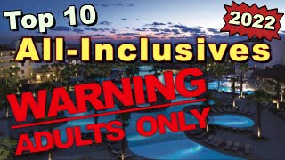 Top 10 Adults Only AllInclusive Resorts 2022 [upl. by Theona435]