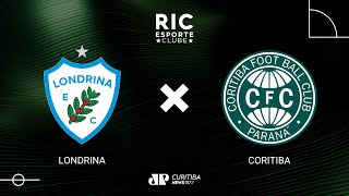 LONDRINA x CORITIBA  25012024  Campeonato Paranaense  AO VIVO [upl. by Selway]