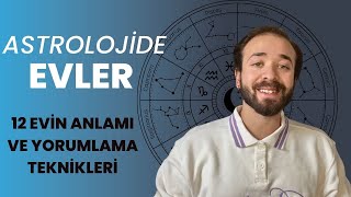 ASTROLOJİDE EVLER  NE ANLAMA GELİR 12 EVİN TEKER TEKER ANLAMI [upl. by Giacobo]