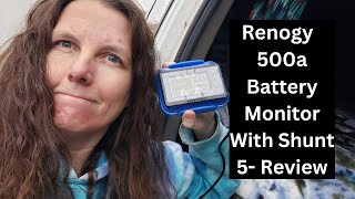 Van life 5month Review The Renogy 500a Battery Monitor with Shunt [upl. by Werdn]