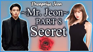 Mr Jeon Part 8 Secret  Lizkook Oneshot  Liskook ff [upl. by Anaihr]