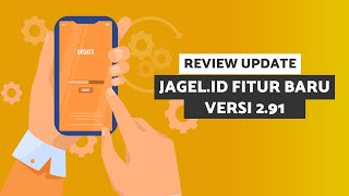 JAGEL UPDATE 2021  Versi 291  UPDATE APLIKASI FITUR TERBARU JAGELID [upl. by Betthel]