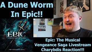 A Dune Worm in Epic Epic The Musical Vengeance Saga Charybdis Reaction [upl. by Aihsoek]