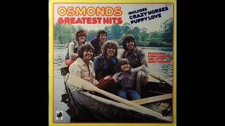 The Osmonds  Crazy Horses  Vinyl Rip  from quotOsmonds Greatest Hitsquot [upl. by Atinoj]