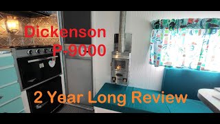 Long Term Review of DIckinson P9000 LP Heater [upl. by Kienan]