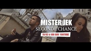 Mister Jek  quotSeconde Chancequot Clip Officiel HDRap love [upl. by Hnahym]