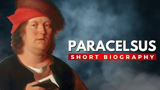 PARACELSUS  The Father of Toxicology [upl. by Birchard974]