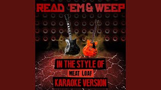 Read Em amp Weep In the Style of Meat Loaf Karaoke Version [upl. by Eelyr]