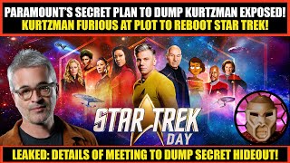 Kurtzman FURIOUS at Plan to REBOOT Star Trek  Paramount Secret Meeting About Kurtzman EXPOSED [upl. by Berwick]