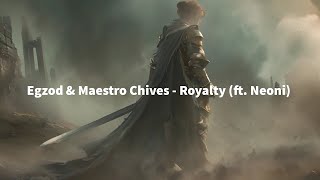 Egzod amp Maestro Chives  Royalty  Tradução em Português [upl. by Bresee]